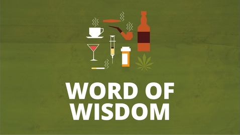 Thumbnail for The Word of Wisdom: A Health Code | Now You Know