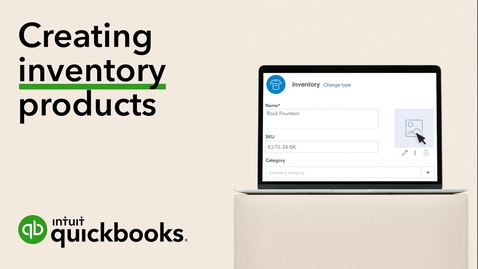 Thumbnail for entry Creating Inventory Products in QuickBooks Online