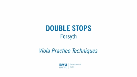Thumbnail for Viola Practice Techniques - Double Stops - Forsyth