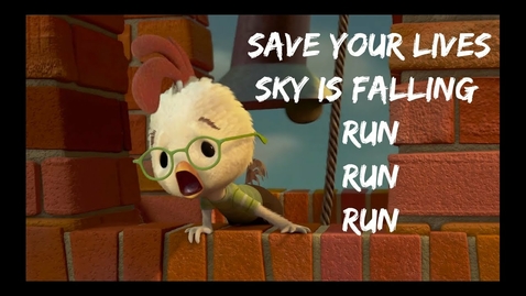 Thumbnail for Chicken Little ... Sky is falling ...