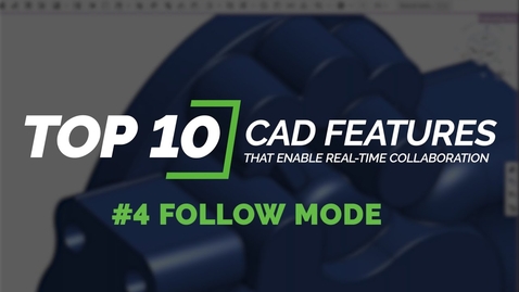 Thumbnail for #4 Follow Mode in Onshape | Top 10 CAD Features That Enable Real-Time Collaboration