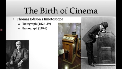 Thumbnail for 33 Week 6  The Birth of Film