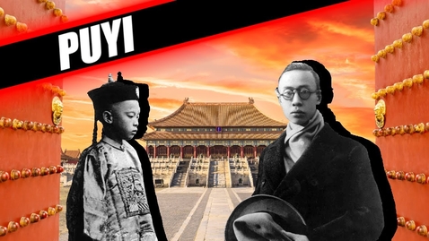 Thumbnail for EMPEROR PUYI DOCUMENTARY - THE LAST EMPEROR OF CHINA