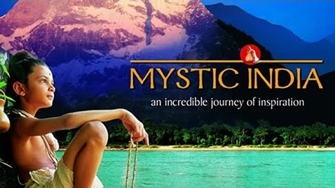 Thumbnail for Mystic India - An Incredible Journey of Inspiration