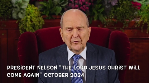Thumbnail for Russell M Nelson 24o 14 Best is Yet to Come Lord 2nd Coming Hastening Work Fully Turn Heart Life to Him