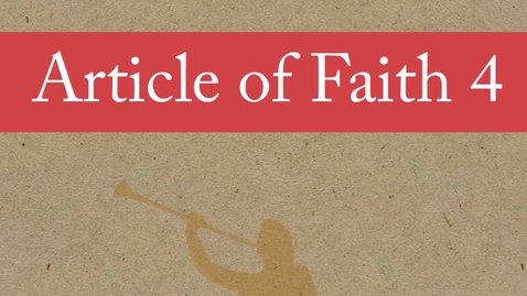 Thumbnail for Article of Faith 4