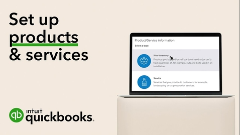 Thumbnail for entry Set Up Your Products &amp; Services in QuickBooks Online