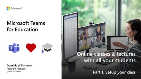 Thumbnail for Microsoft Teams Setup for Education - Part 1