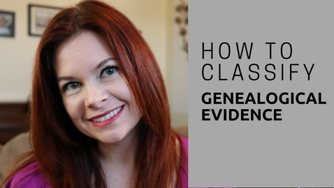 Thumbnail for How to Classify Genealogical Evidence