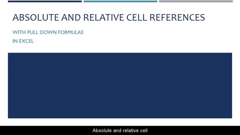 Thumbnail for entry 7_Absolute and Relative Cell References