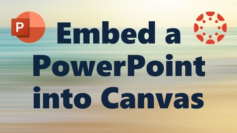 Thumbnail for Embed a PowerPoint into Canvas
