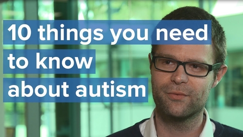 Thumbnail for Autism Spectrum Disorder: 10 things you should know