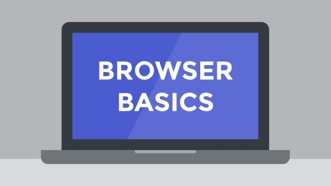 Thumbnail for Browser Basics