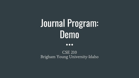 Thumbnail for CSE 210 Journal Program Demo