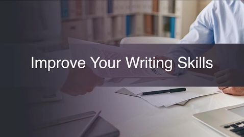 Thumbnail for Week 07 Improve Your Writing Skills