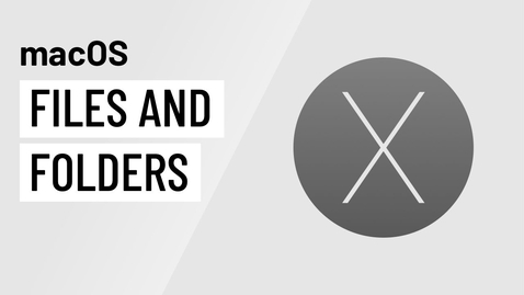 Thumbnail for macOS Basics: Working with Files and Folders