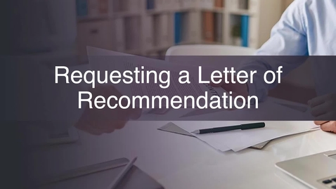 Thumbnail for Week 02: Writing a Recommendation Request