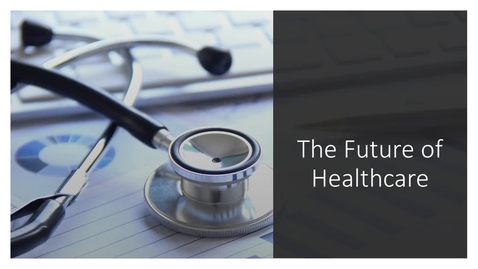 Thumbnail for hca285_media_Week 13 Future of Healthcare