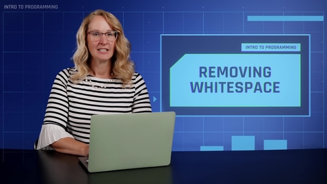 Thumbnail for 11.2 Removing Whitespace