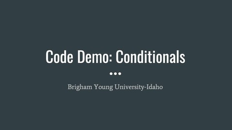 Thumbnail for Code Demo: Conditionals