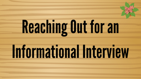 Thumbnail for Reaching Out to do an Informational Interview