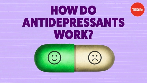 Thumbnail for entry How do antidepressants work?