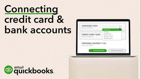 Thumbnail for entry Connect Your Bank &amp; Credit Card Accounts to QuickBooks Online