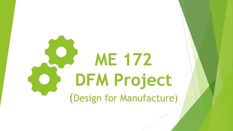 Thumbnail for ME 172 Part A - Learning to design for flat sheet