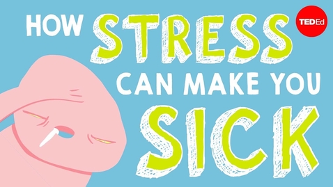 Thumbnail for How stress affects your body - Sharon Horesh Bergquist