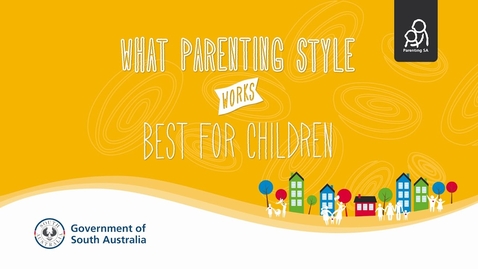Thumbnail for entry Parenting SA: What Parenting Style Works Best For Children?
