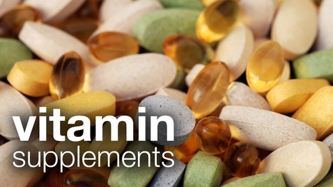 Thumbnail for Vitamins: do you need supplements?