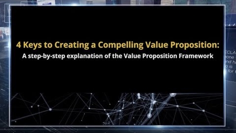 Thumbnail for 4 Keys to a Compelling Value Proposition