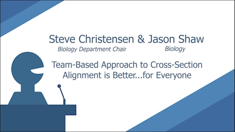 Thumbnail for entry Team-Based Approach to Cross-Section Alignment is Better...for Everyone - Steve Christensen &amp; Jason Shaw