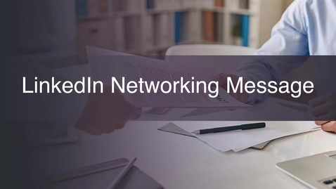 Thumbnail for Week 03: Weekly Writing LinkedIn Networking Message