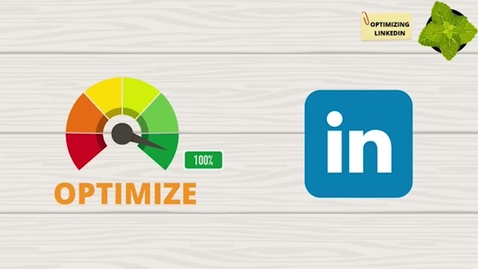 Thumbnail for Optimizing Your LinkedIn Profile