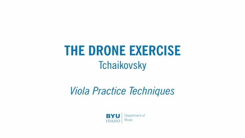 Thumbnail for entry Viola Practice Techniques - Drone Exercise - Tchaikovsky