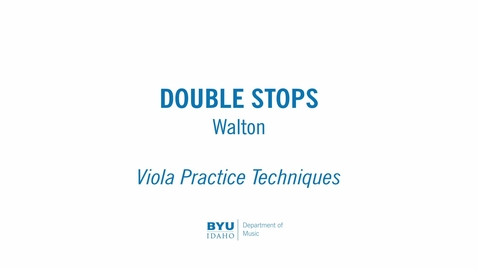 Thumbnail for entry Viola Practice Techniques - Doubles - Walton