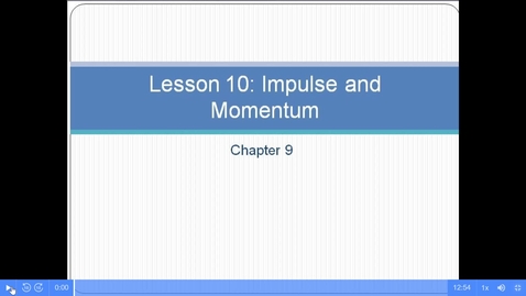 Thumbnail for Impulse and Momentum