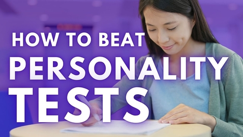 Thumbnail for How To Beat Personality Tests In Job Interviews
