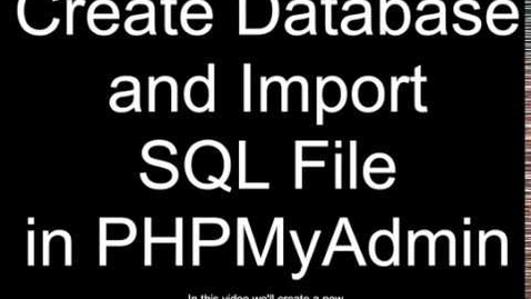 Thumbnail for Create a MySQL DB and import tables from a SQL file