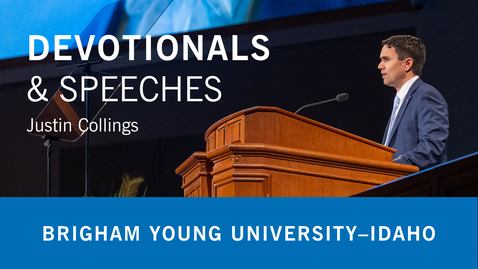 Thumbnail for Brother Justin Collings - “A Prophet’s Vision for Your Education”