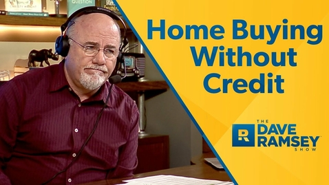 Thumbnail for How To Buy A Home Without Credit?