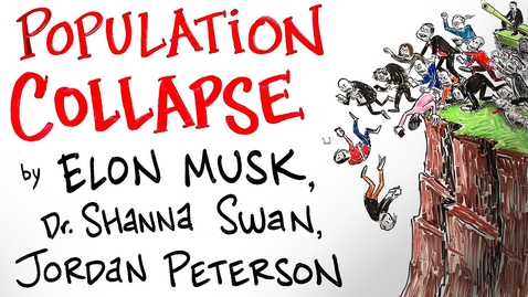 Thumbnail for Population COLLAPSE is Coming - Elon Musk, Dr. Shanna Swan &amp; Jordan Peterson