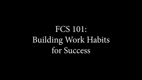 Thumbnail for FCS101-BuildingWorkHabits