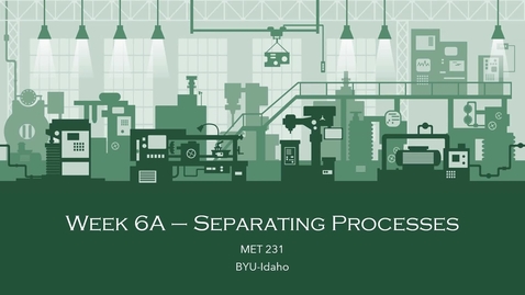 Thumbnail for Understanding Separating Processes in Manufacturing 🛠️