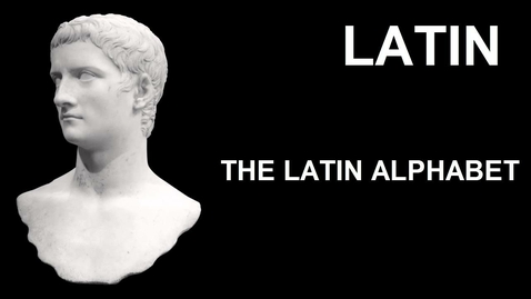 Thumbnail for Learn Latin Online Lesson 1 Classical Latin Alphabet