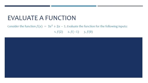 Thumbnail for L07 Topic 4 Evaluate a Function