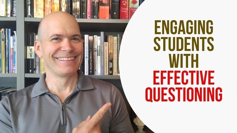 Thumbnail for entry 4 steps to engaging students with effective questioning