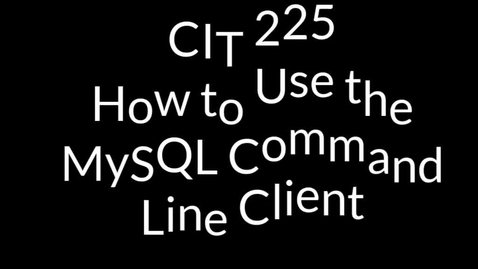 Thumbnail for entry How to Use the MySQL Command Line Tool