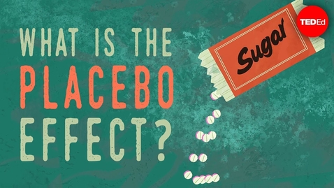 Thumbnail for The power of the placebo effect - Emma Bryce
